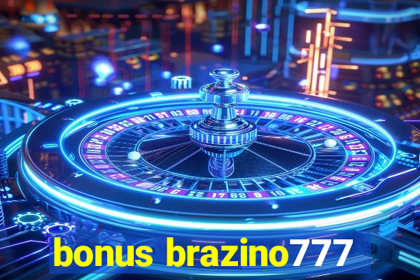 bonus brazino777