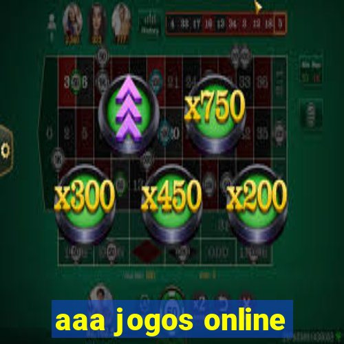 aaa jogos online