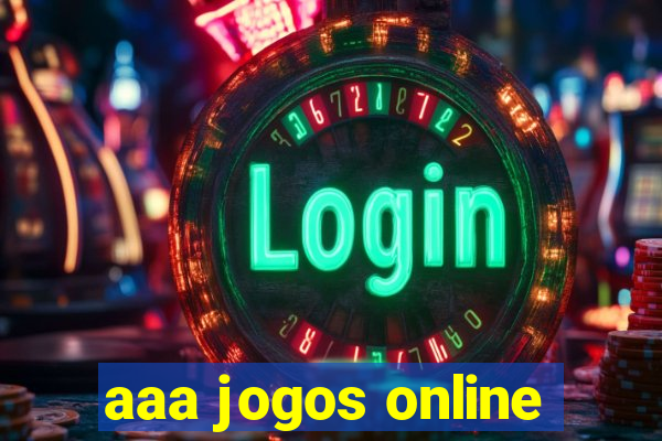 aaa jogos online