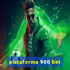 plataforma 900 bet