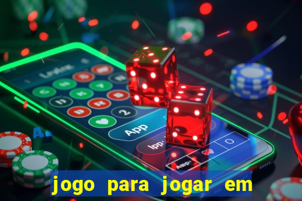 jogo para jogar em familia app