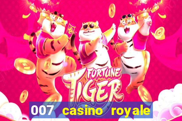 007 casino royale cenas do filme