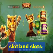 slotland slots