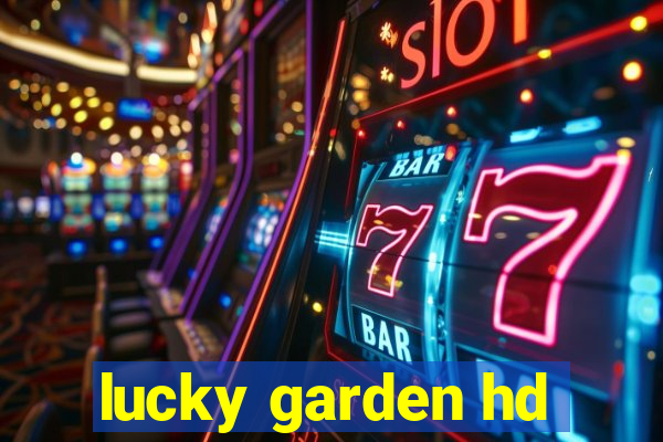 lucky garden hd