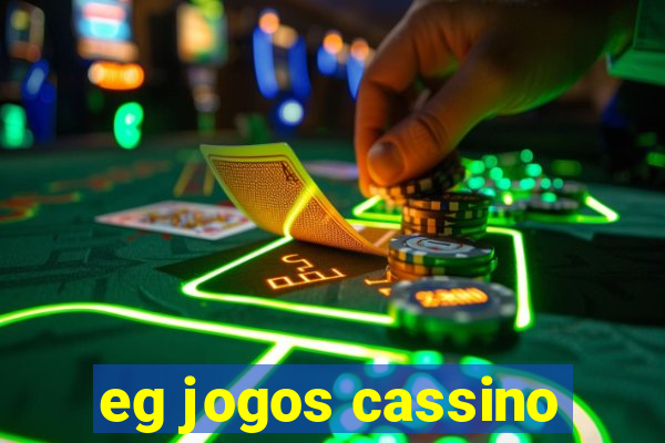 eg jogos cassino