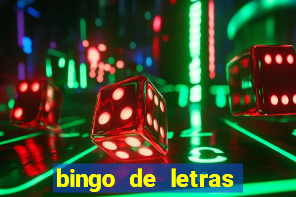 bingo de letras para educa??o infantil