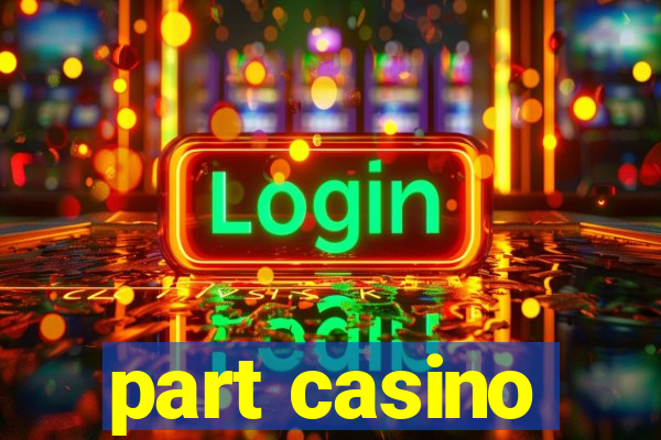 part casino