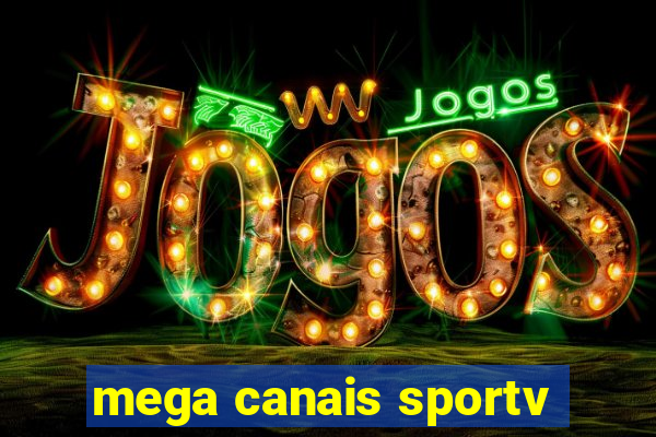 mega canais sportv