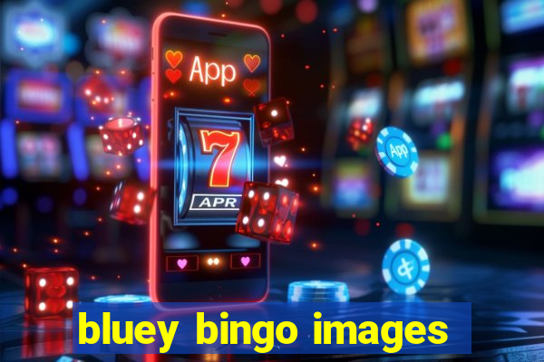 bluey bingo images