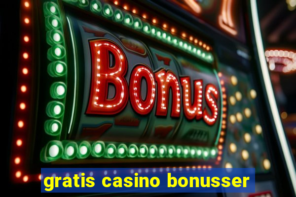 gratis casino bonusser