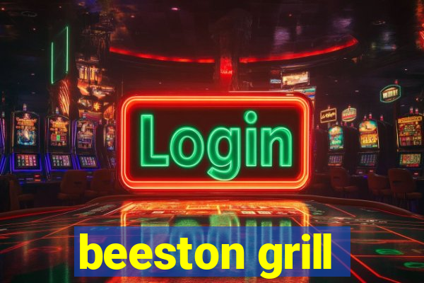 beeston grill