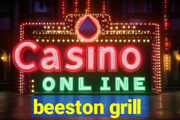 beeston grill