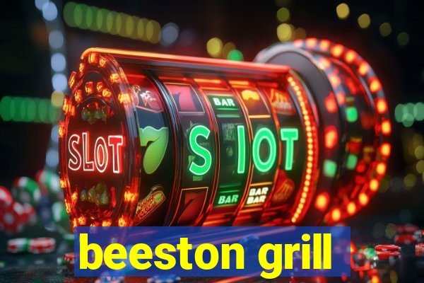 beeston grill