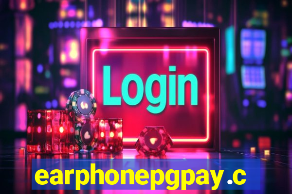 earphonepgpay.com