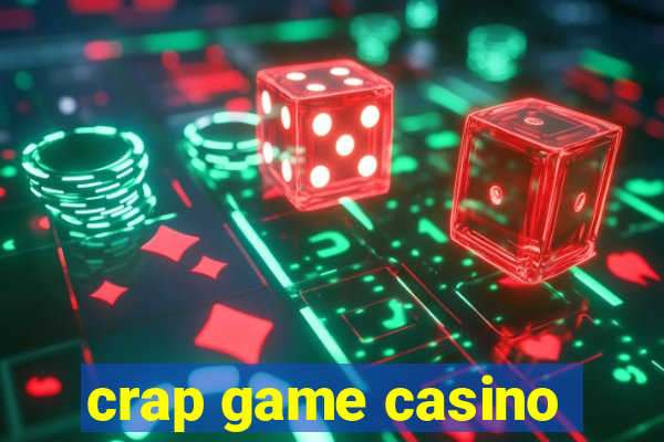 crap game casino