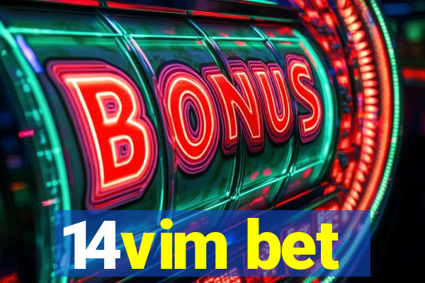 14vim bet