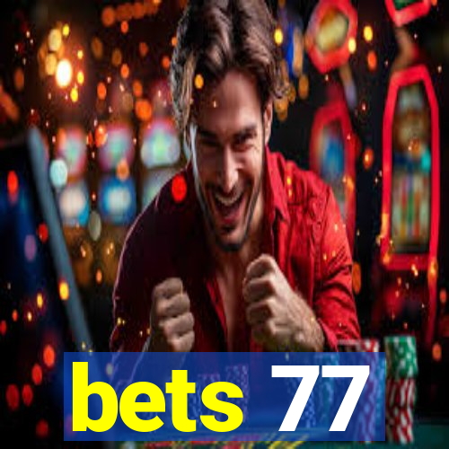 bets 77