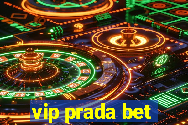 vip prada bet