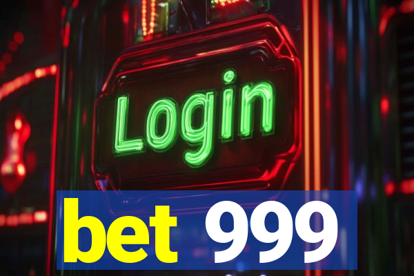 bet 999