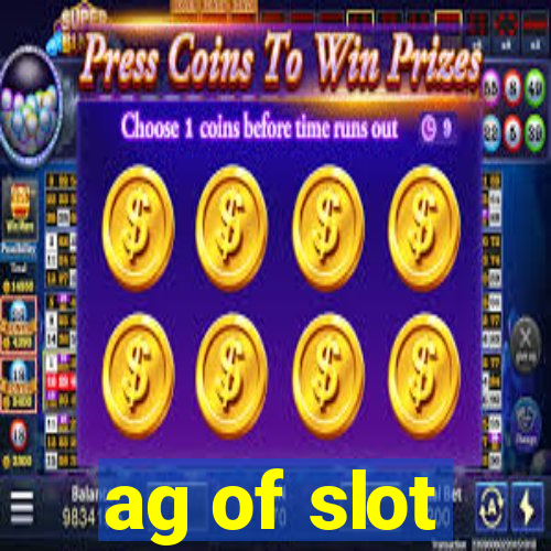 ag of slot