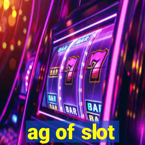 ag of slot