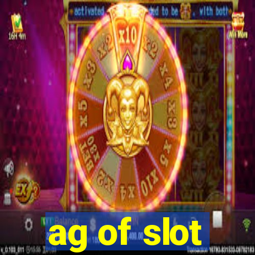 ag of slot