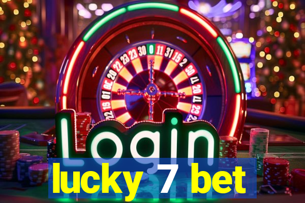 lucky 7 bet