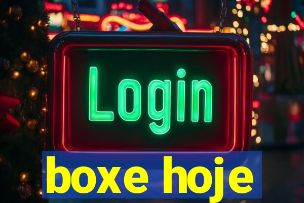 boxe hoje