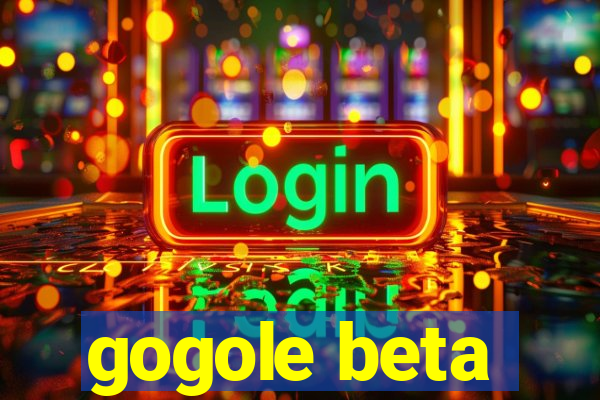 gogole beta