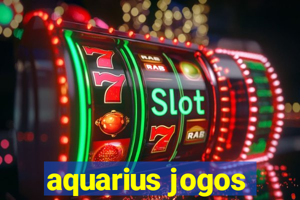 aquarius jogos