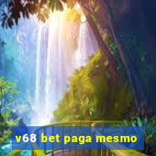 v68 bet paga mesmo