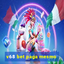 v68 bet paga mesmo