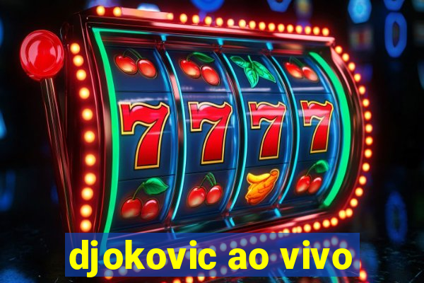 djokovic ao vivo