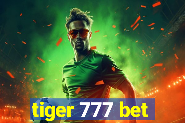 tiger 777 bet