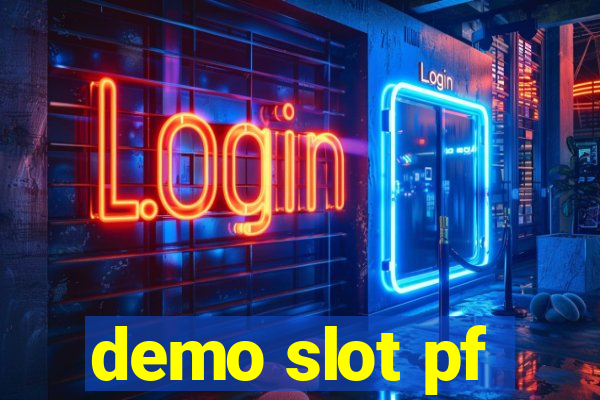 demo slot pf