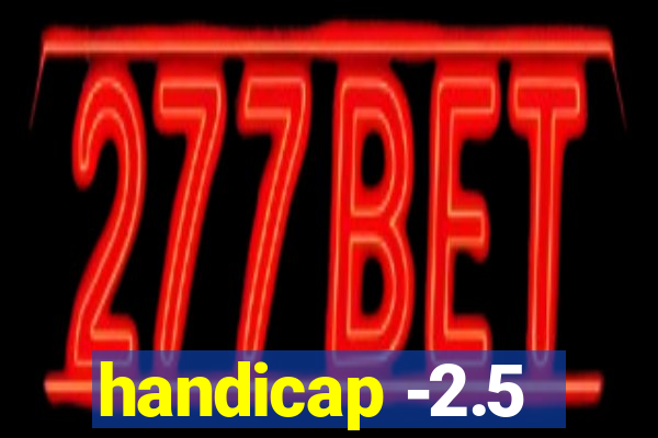 handicap -2.5