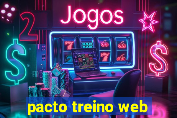 pacto treino web