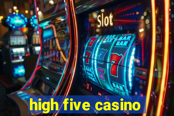 high five casino