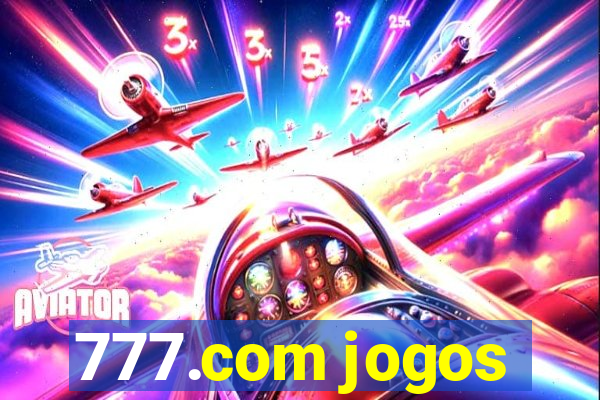 777.com jogos