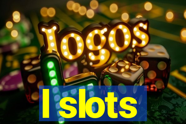 l slots