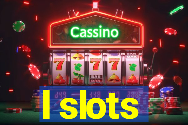 l slots