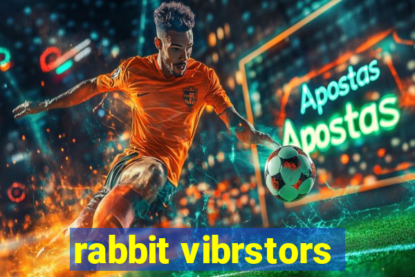 rabbit vibrstors