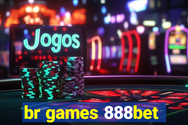 br games 888bet