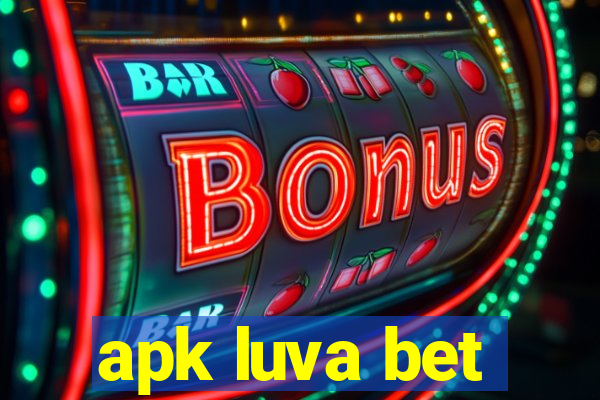 apk luva bet