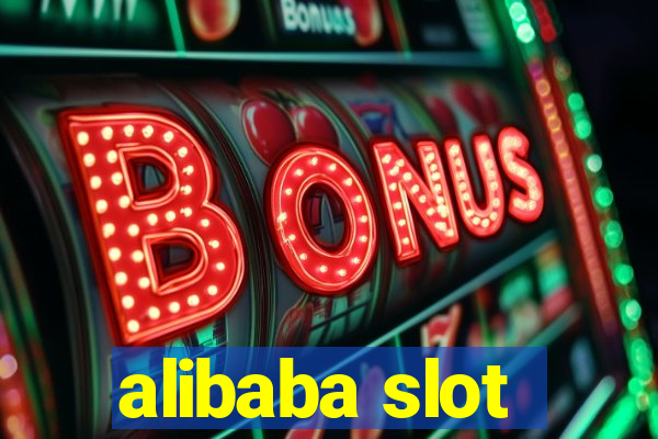 alibaba slot