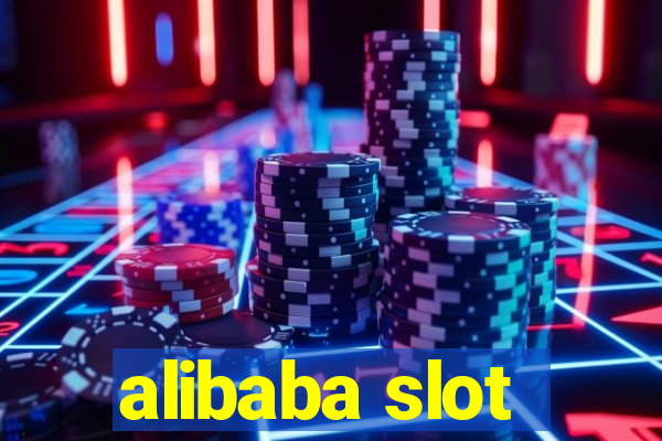 alibaba slot