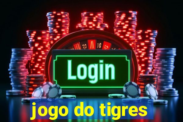 jogo do tigres