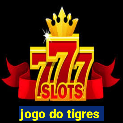 jogo do tigres