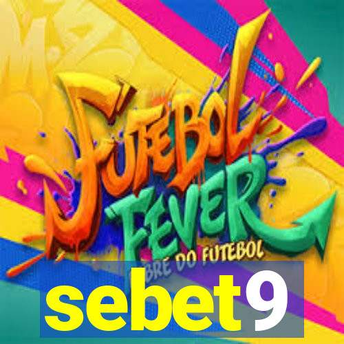 sebet9