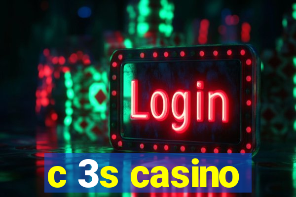 c 3s casino